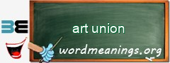 WordMeaning blackboard for art union